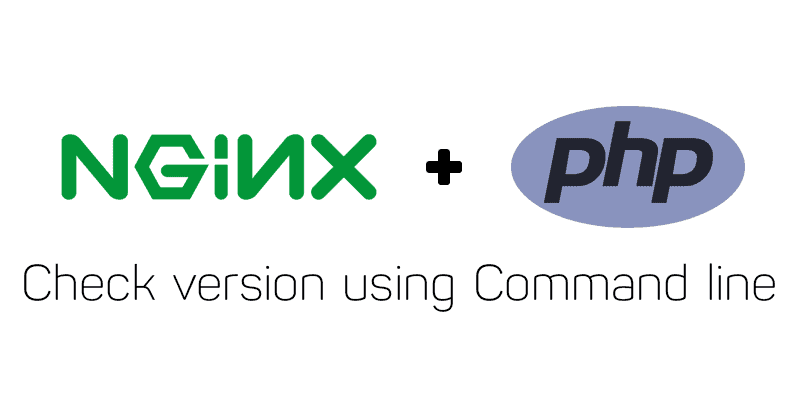 Hướng dẫn kiểm tra phiên bản Nginx và PHP đang sử dụng 2