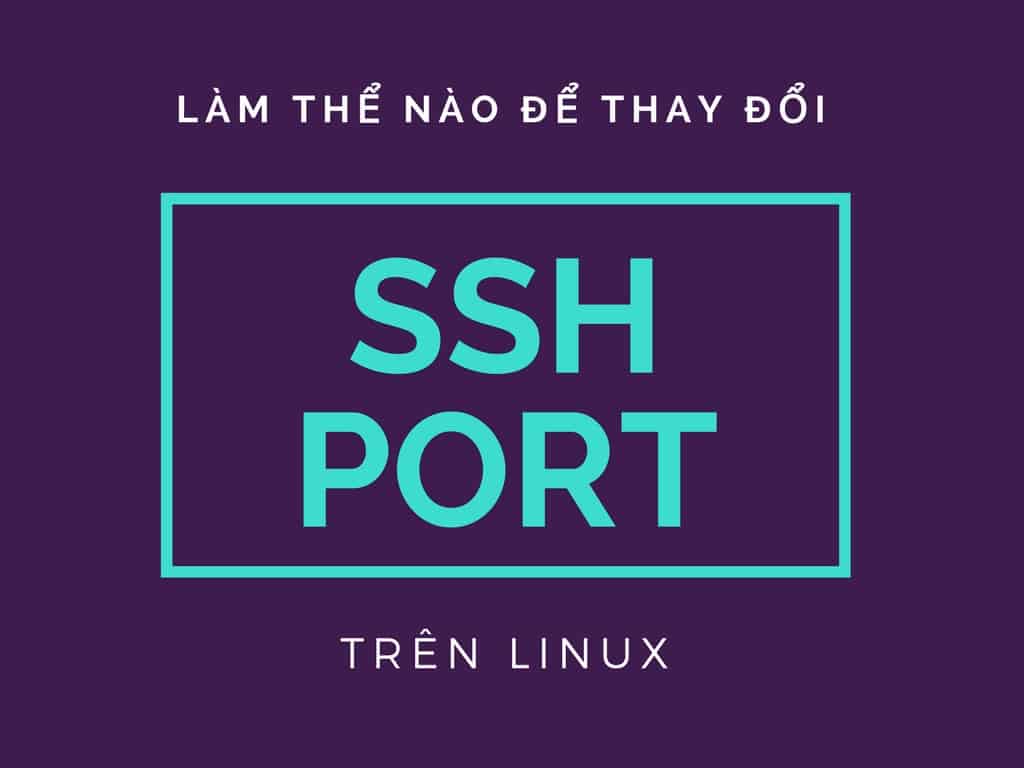 Thay đổi SSH Port trên Linux 12