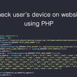Kiểm tra người dùng sử dụng điện thoại hay máy tính bằng PHP 12
